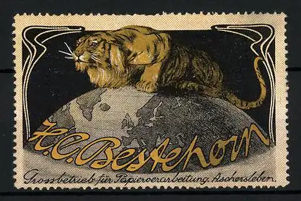 Reklamemarke H. C. Bestehorn, Grossvertrieb für Papierverarbeitung, Aschersleben, Tiger auf Erdkugel