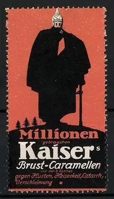 Reklamemarke Kaiser's Brust-Caramellen gegen Husten, Heiserkeit & Catarrh, Mann mit Pickelhaube