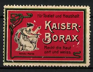 Reklamemarke Kaiser-Borax für Toalet und Haushalt, macht die Haut zart und weiss, Frau mit Schale