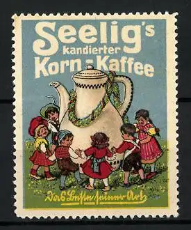 Reklamemarke Seelig's kandierter Korn-Kaffee, Kinder tanzen um eine Kaffeekanne
