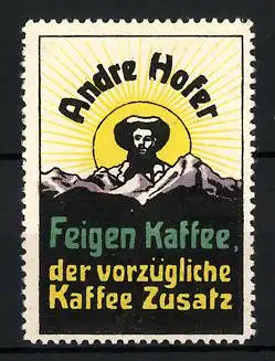 Reklamemarke Andre Hofer Feigen-Kaffee, der vorzügliche Kaffee-Zusatz, Portrait Andre Hofer