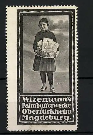 Reklamemarke Witzemann's Palmbutterwerke Obertürkheim & Magdeburg, Mädchen mit Korb