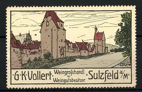 Reklamemarke Sulzfeld a. M., Stadtansicht, Weingrosshandlung G. K. Vollert