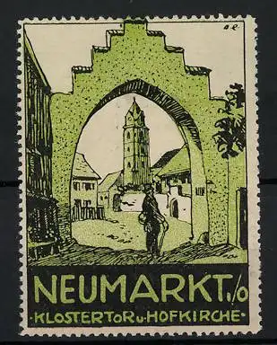 Künstler-Reklamemarke A. Reich, Neumarkt i. O., Klostertor und Hofkirche