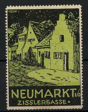 Künstler-Reklamemarke A. Reich, Neumarkt i. O., Zisslergasse