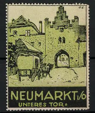 Künstler-Reklamemarke A. Reich, Neumarkt i. O., Unteres Tor