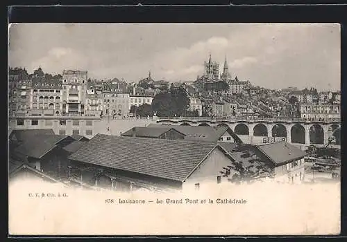 AK Lausanne, Le Grand Pont et la Cathédrale