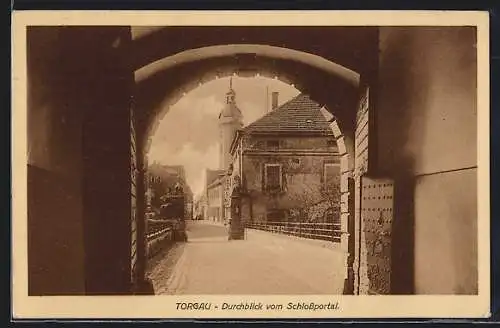 AK Torgau, Durchblick vom Schlossportal