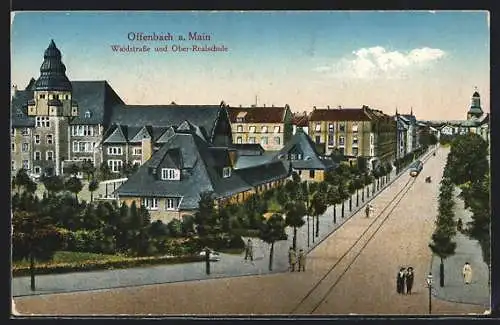 AK Offenbach / Main, Waldstrasse und Oberrealschule, Strassenbahn