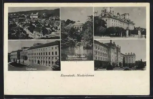 AK Eisenstadt /Niederdonau, Kaserne, Landhaus, Schloss