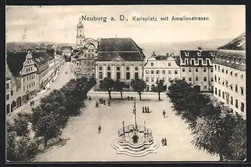 AK Neuburg / Donau, Karlsplatz mit Amalienstrasse