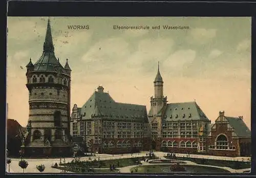 AK Worms, Eleonorenschule und Wasserturm mit Anlage