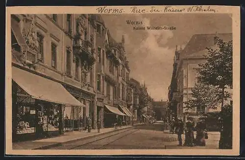 AK Worms, Kaiser Wilhelm-Strasse mit Geschäften