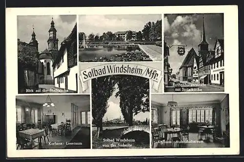 AK Windsheim / Mfr., Stadtkirche, Kurhaus mit Leseraum, Rothenburgerstrasse mit Spitalkirche, Ortsansicht von Süden