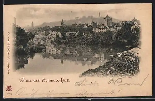 AK Schwäb.-Hall, Blick über das Wasser auf den Ort