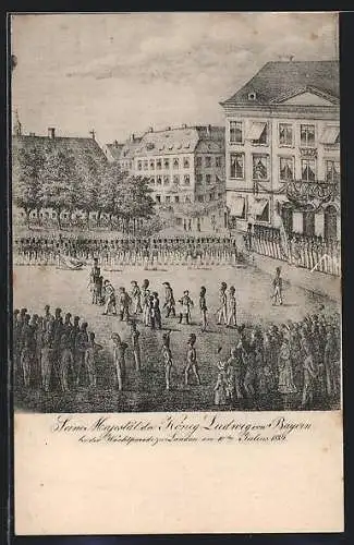 Künstler-AK Landau / Pfalz, König Ludwig von Bayern bei der Wachtparade 1829, PP 27 E 31 / 02, Ganzsache