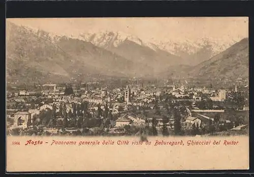 AK Aosta, Panorama generale della Città visto da Beduregard, Ghiacciai del Ruitor