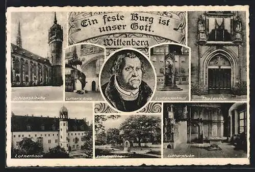 AK Wittenberg, Martin Luther Porträt, Schlosskirche, Thesentür, Lutherhaus, Luthereiche, Lutherstube