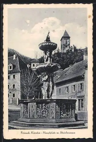 AK Friesach /Kärnten, Hauptplatz mit Steinbrunnen