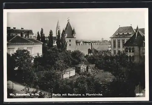 AK Wr. Neustadt, Partie mit Reckturm & Pfarrkirche