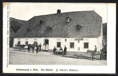 AK Schwarzau i. Geb., Fl. Schrufs Gasthaus, Am Gscheid