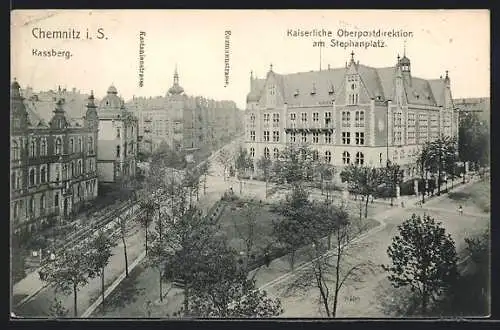 AK Chemnitz i. S., Kassberg-Strasse, Kaiserliche Oberpostdirektion am Stephansplatz