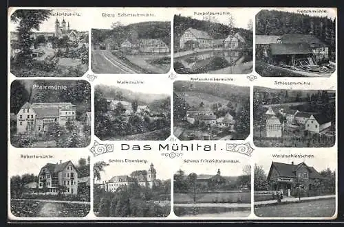 AK Eisenberg / Thür., Das Mühltal, Waldschlösschen, Walkmühle, Robertsmühle