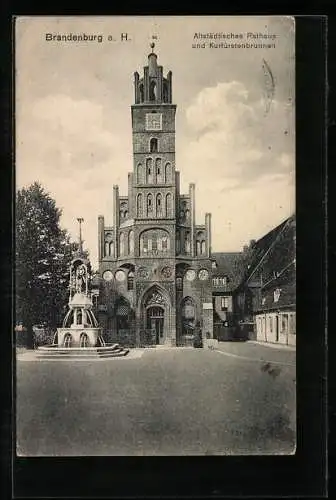 AK Brandenburg a. H., Altstädtisches Rathaus und Kurfürstenbrunnen