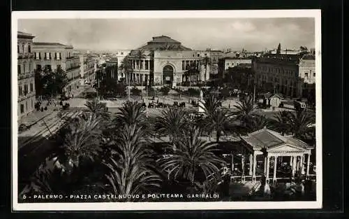 AK Palermo, Piazza Castelnuovo e Politeama Garibaldi