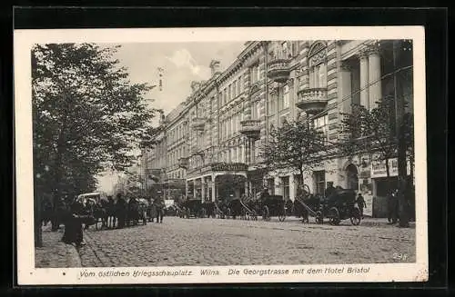 AK Wilna, Georgstrasse mit Hotel Bristol und Pferdekutschen