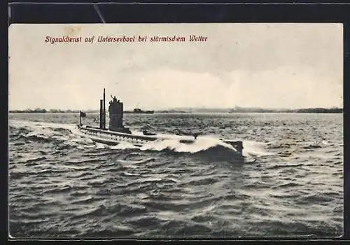 AK Signaldienst auf U-Boot bei stürmischem Wetter