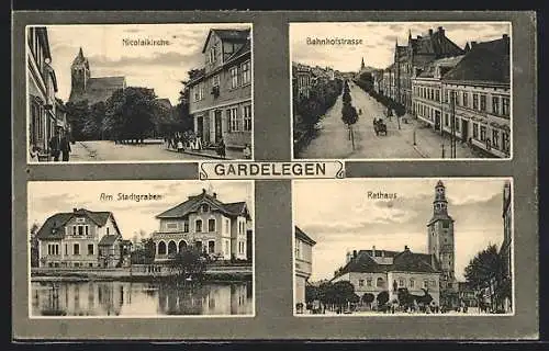 AK Gardelegen, Nicolaikirche, Bahnhofstrasse, Am Stadtgraben, Rathaus