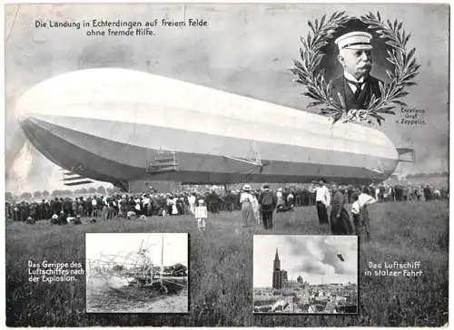 Riesen-AK Echterdingen, Zeppelin - Luftschiff Landung, Portrait Graf Zeppelin, Zeppelin über der Stadt & nach Explosion
