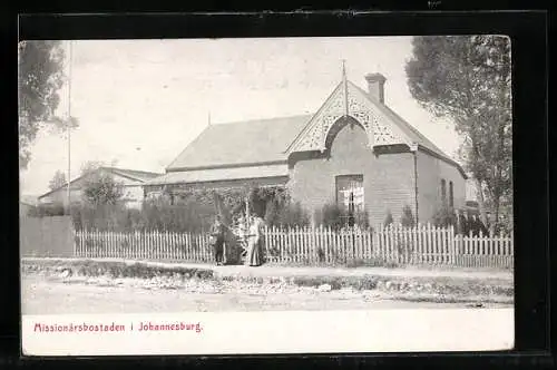 AK Johannesburg, Missionärsbostaden