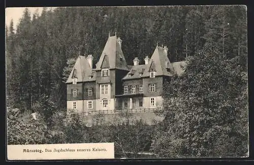 AK Mürzsteg, das Jagdschloss des Kaisers