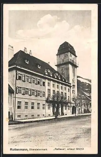 AK Rottenmann /Obersteiermark, Rathaus, erbaut 1912/13