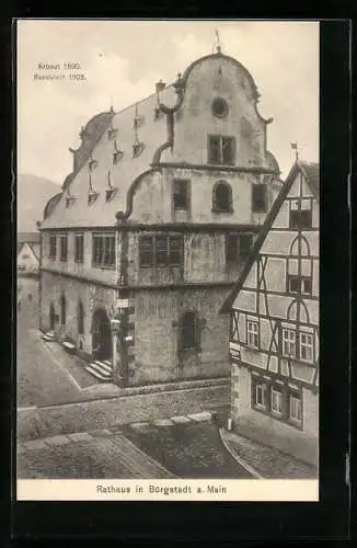 AK Bürgstadt a. Main, Rathaus erbaut 1590 renoviert 1903