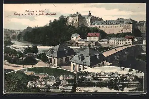 AK Weilburg a. Lahn, Schloss v. d. Brücke, Bahnhofsviertel