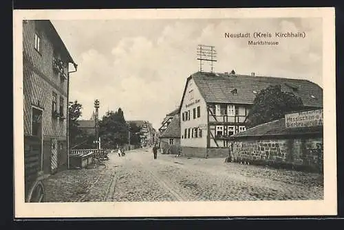 AK Neustadt /Kr. Kirchhain, Marktstrasse mit Gaststätte Deutsches Haus