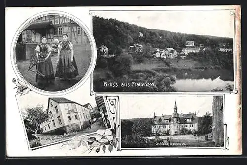 AK Frauensee, Pension u. Gasthaus Buchonia, Schloss Frauensee, Zwei Frauen in Tracht mit Spinnrad