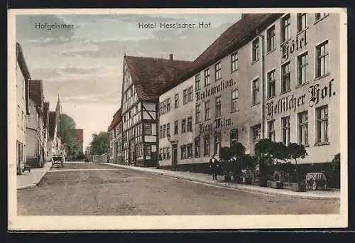 AK Hofgeismar, Hotel Hessischer Hof / Restauration Franz Wilm mit Strasse