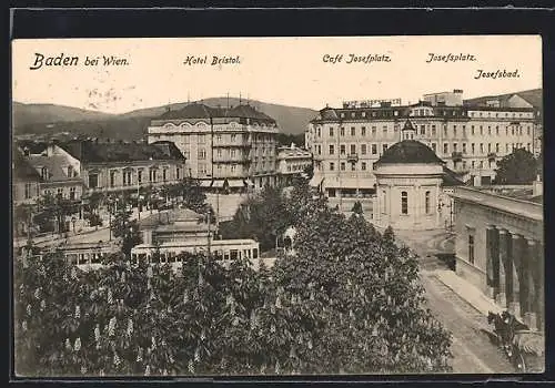 AK Baden bei Wien, Josefsplatz mit Hotel Bristol, Cafè Josefplatz und Josefsbad