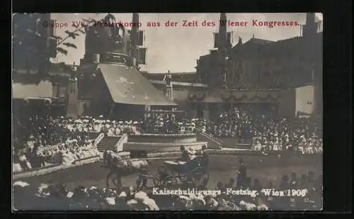 AK Wien, Kaiserhuldigungs-Festzug 1908, Gruppe XVII. Praterkorso aus der Zeit des Wiener Kongresses