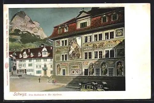 AK Schwyz, Das Rathaus und die Mythen