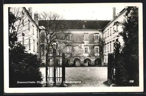 AK Ulrichskirchen /Niederösterreich, Schlosseingang