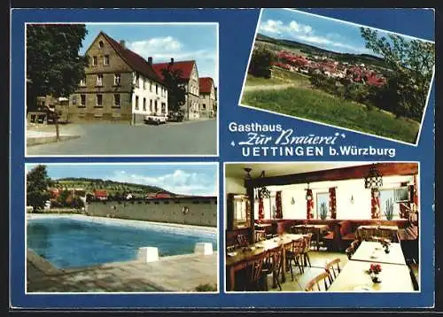 AK Uettingen b. Würzburg, Gasthaus Zur Brauerei, Ortsansicht, Strassenpartie und Schwimmbad