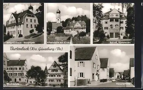 AK Burtenbach /Günzburg, Schertlinhaus - Hauptgebäude, Altersheim und Kirche, Schloss, Marktplatz, Hauptstrasse