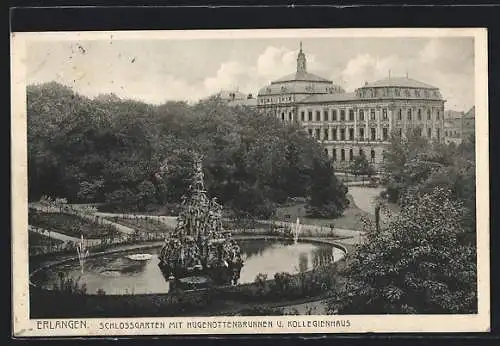 AK Erlangen, Schlossgarten mit Hugenottenbrunnen und Kollegienhaus