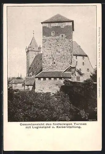 AK Nürnberg, Gesamtansicht des fünfeckigen Turmes mit Luginsland und Kaiserstallung