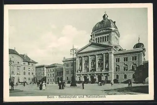 AK Bern, Bundesplatz und Nationalbank